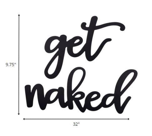 HomeRoots Black Metal Get Naked Wall Sign