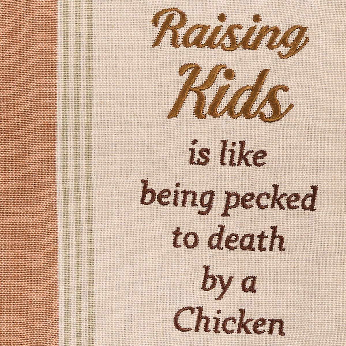 Park Designs Raising Kids Is Like Sentiment Dishtowel - Set of 6