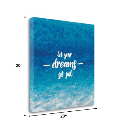 HomeRoots 20" Let Your Dreams Set Sail Giclee Wrap Canvas Wall Art