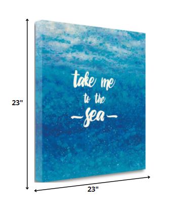 HomeRoots 23" Take Me To The Sea Giclee Wrap Canvas Wall Art