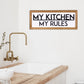 HomeRoots My Kitchen My Rules Metal and Wood Wall Art