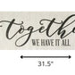 HomeRoots Together We Have It All Oversized Wall Art