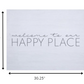 HomeRoots Welcome To Our Happy Place Wall Art