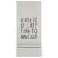 Park Designs Better To Be Late Dishtowel - Set of 3