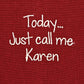Park Designs Call Me Karen Sentiment Dishtowel - Set of 2
