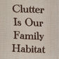 Park Designs Clutter Is Our Family Dishtowel - Set of 6