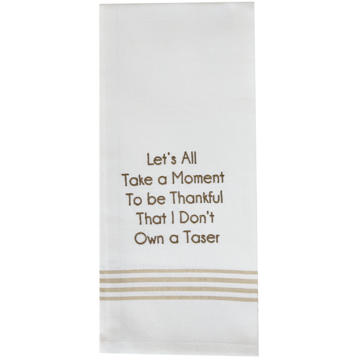 Park Designs I Don't Own A Taser Dishtowel - Set of 6