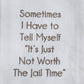Park Designs Not Worth The Jail Time Sentiment Dishtowel - Set of 6