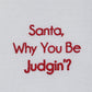 Park Designs Santa, Why You Be Judgin'? Dishtowel - Set of 6