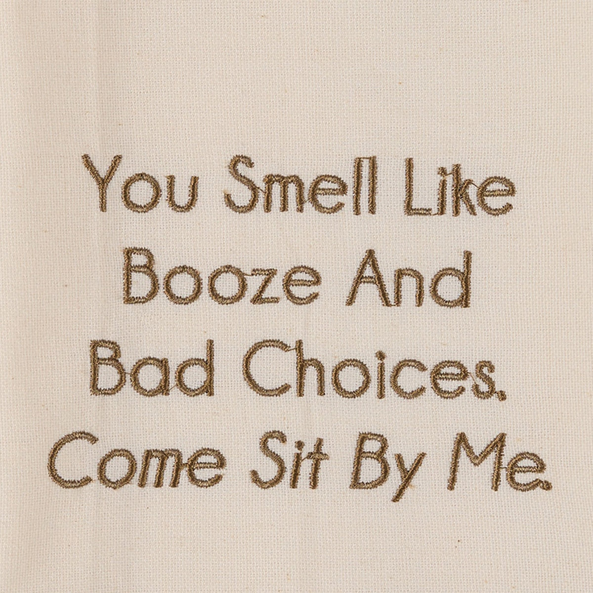 Park Designs You Smell Like Booze Sentiment Dishtowel - Set of 6